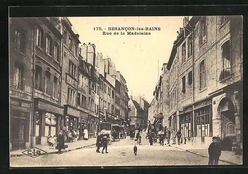 AK Besancon-les-Bains, Rue de la Madeleine
