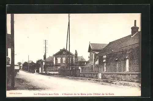 AK La Chapelle-aux-Pots, L`Avenue de la Gare près l`Hotel de la Gare