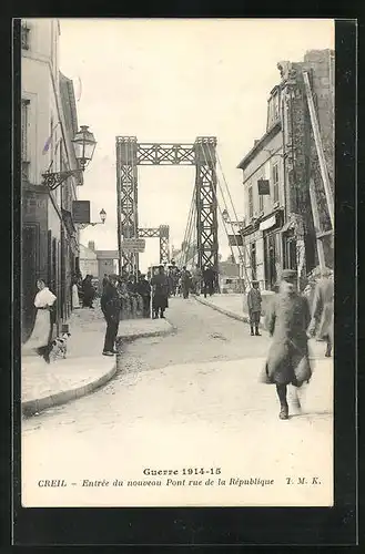 AK Creil, Entrée du nouveau Pont rue de la République