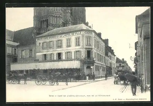 AK Sens, Cafè de L`Hotel-de-Ville, rue de la Rèpublique