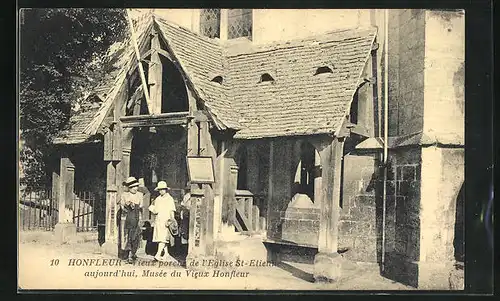 AK Honfleur, Vieux porche de l`Eglise St-Etienne aujourd`hui, Musée du Vieux Honfleur