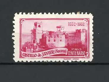 Reklamemarke Javier, Castillo, Centenario 1552-1952, Schlossansicht