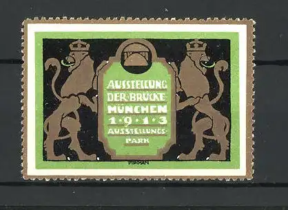 Reklamemarke München, Ausstellung der Brücke 1913, Messelogo Löwen halten Wappen