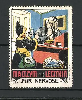 Künstler-Reklamemarke Maltzym mit Lecithin für Nervöse, Münchner Kindl bringt einem Professor Maltzym