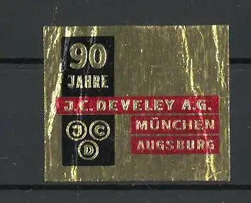 Reklamemarke J. C. Develey AG, München, 90 jähr. Jubiläum