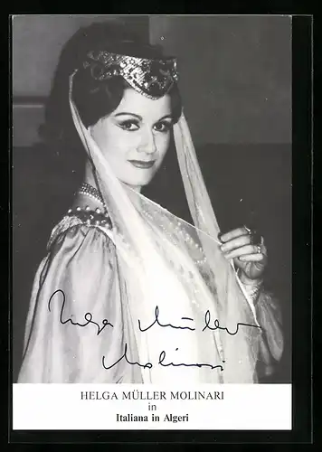 AK Opernsängerin Helga Müller Molinari in Italiana in Algeri, Autograph