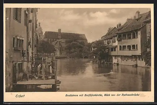 AK Erfurt, Blick von der Rathausbrücke auf Breitstrom mit Barfüsserkirche