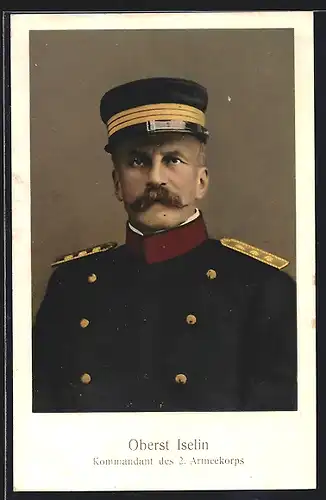 AK Schweizer Heerführer Oberst Iselin, Kommandant des 2. Armeekorps