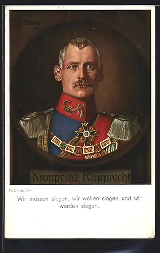 AK Wir müssen siegen..., Kronprinz Rupprecht von Bayern