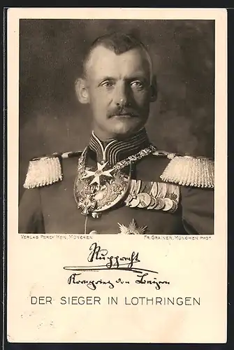 AK Porträt Kronprinz Rupprecht von Bayern, der Sieger in Lothringen