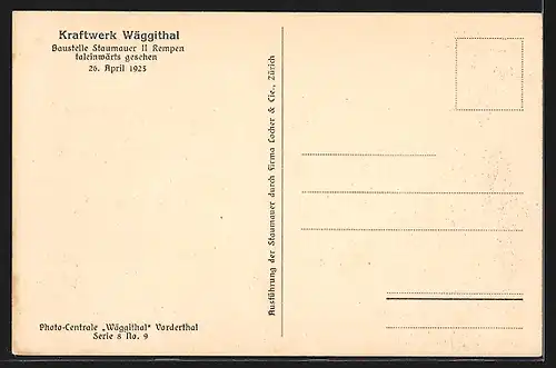 AK Rempen, Kraftwerk Wäggithal, Baustelle Staumauer II taleinwärts gesehen