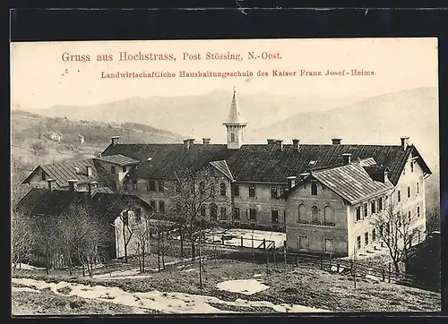 AK Stössing, Landwirtschaftliche Haushaltungsschule Hochstrass des Franz Josef-Heims