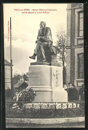 AK Pacy-sur-Eure, Statue d`Edouard Isambard, Ancien député et maire de Pacy