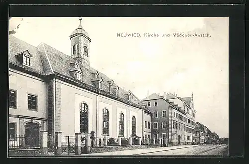 AK Neuwied, Kirche und Mädchen-Anstalt