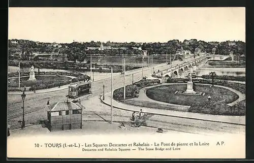 AK Tours, Les Squares Descartes et Rabelais, Le Pont de pierre et la Loire, Strassenbahn