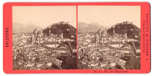 Stereo-Fotografie F. Würthle, Ansicht Salzburg, Panorama mit Hohensalzburg von der Bürgerwehr gesehen