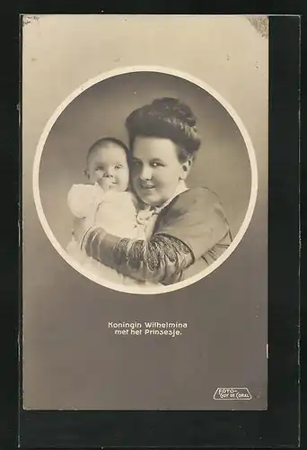 AK Königin Wilhelmina von den Niederlanden mit der kleinen Prinzessin