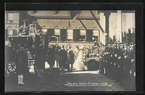 AK Opening Srnren-Generool in 1910, Könige von den Niederlanden
