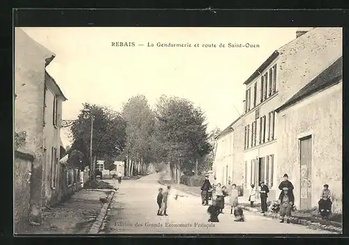 AK Rebais, La Gendarmerie et Route de Saint-Ouen