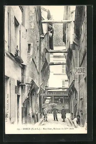 AK Dreux, Rue Illiers, Maisons du XVe siècle