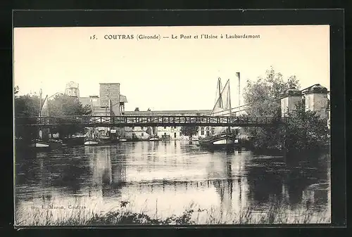 AK Coutras, Le Pont et l`Usine à Laubardemont