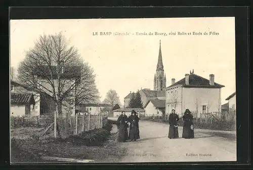 AK Le Barp, Entrée du Bourg, côté Belin et Ecole de Fille