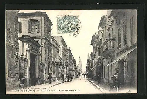 AK Libourne, Rue Thiers et la Sous-Préfecture