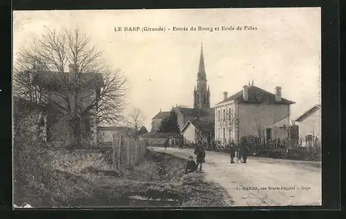 AK Le Barp, Entrée du Bourg et Ecole de Filles