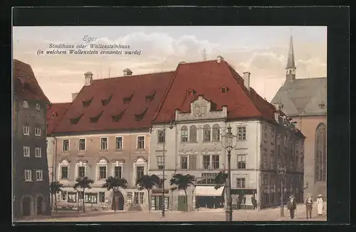AK Eger, Stadthaus und Wallensteinhaus