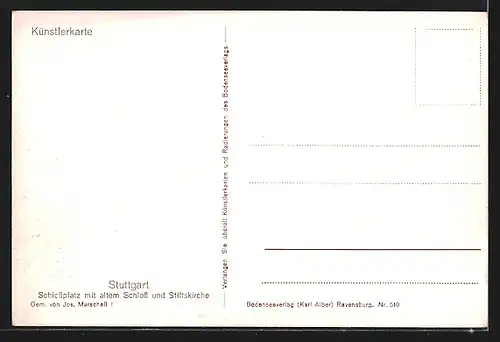 Künstler-AK J.Marschall: Stuttgart, Schlossplatz mit altem Schloss und Stiftskirche