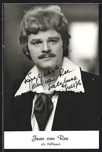 AK Opernsänger Jean van Ree als Hoffmann, Autograph