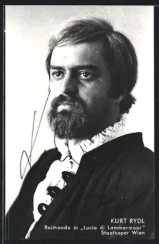 AK Opernsänger Kurt Rydl als Raimondo in Lucia di Lammermoor, Autograph