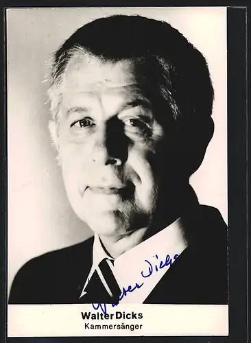 AK Opernsänger Walter Dicks im Anzug, Autograph