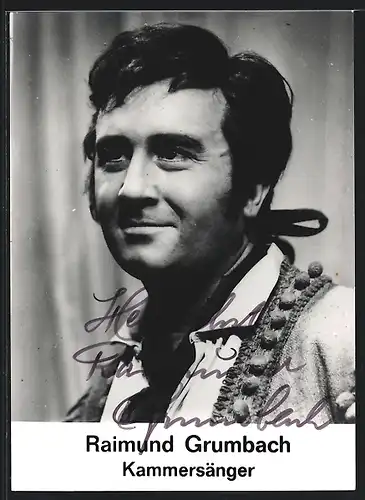 AK Opernsänger Raimund Grumbach im Kostüm, Autograph