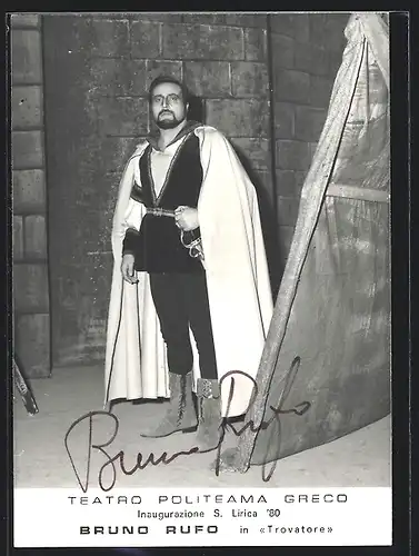 AK Opernsänger Bruno Rufo in Trovatore, Autograph