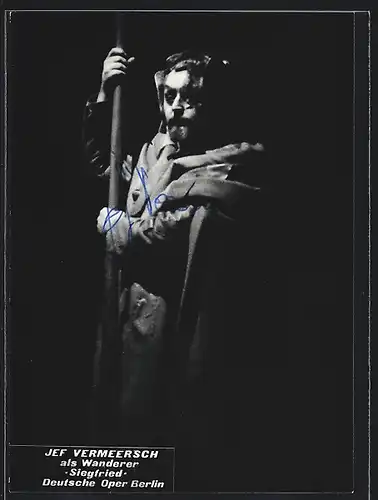 AK Opernsänger Jef Vermeersch als Wanderer in Siegfried, Autograph