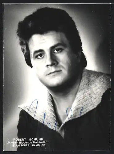 AK Opernsänger Robert Schunk in Der fliegende Holländer, Autograph