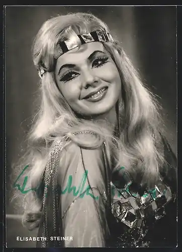 AK Opernsängerin Elisabeth Steiner im Kostüm, mit original Autograph