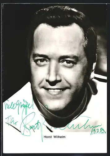 AK Opernsänger Horst Wihelm am Lächeln, mit original Autograph