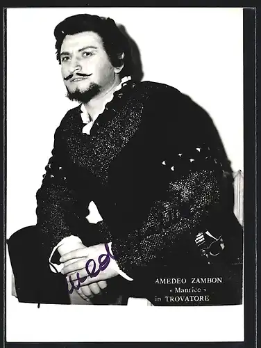 AK Opernsänger Amedeo Zambon als Manrico in Trovatore, mit original Autograph