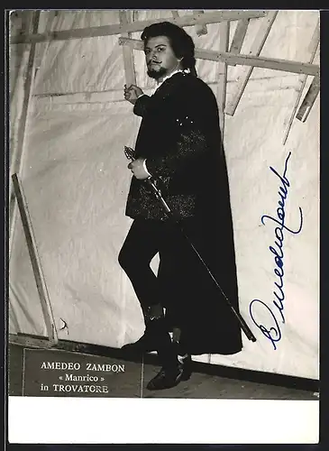 AK Opernsänger Amedeo Zambon als Manrico in Trovatore, mit original Autograph