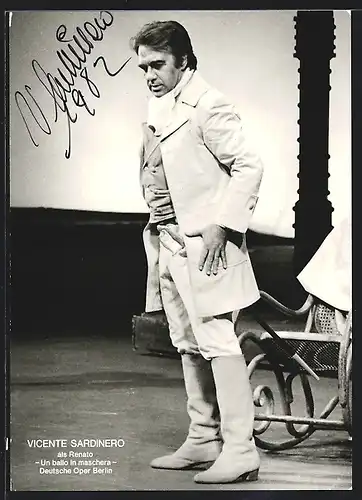 AK Opernsänger Vicente Sardinero als Renato in Un ballo in maschera, mit original Autograph
