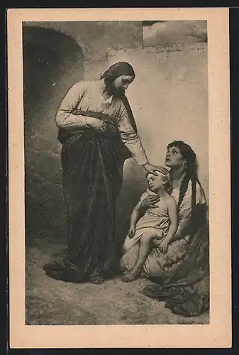 Künstler-AK Jesus bei der Heilung eines kranken Kindes