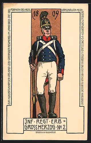 Lithographie 100 Jahrfeier des Bad. Leib-Gren.-Regts 1903, Inf. Regt. Erb-Grossherzog No. 2, Uniform 1809