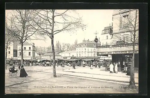 AK Neuilly-sur-Seine, Place du Marché et Avenue de Neuilly