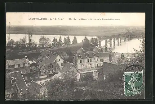 AK Orival, Panorama et le Pont de Serquigny