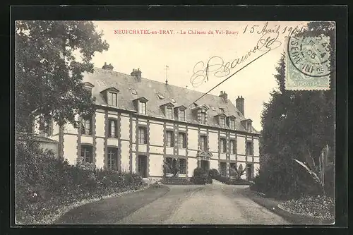 AK Neufchatel-en-Bray, Le Chateau du Val-Boury