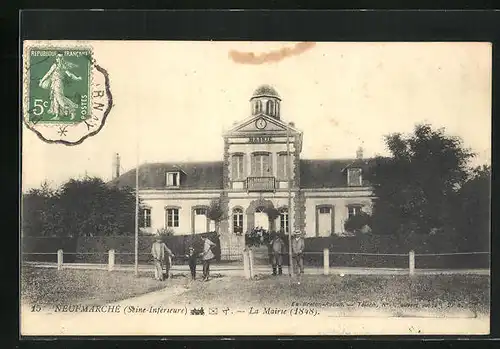 AK Neufmarché, La Mairie