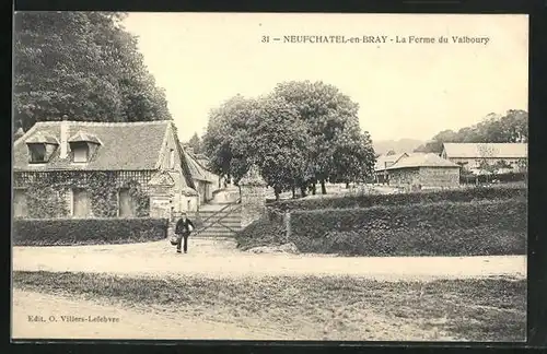 AK Neufchatel-en-Bray, La Ferme du Valboury, Strassenpartie