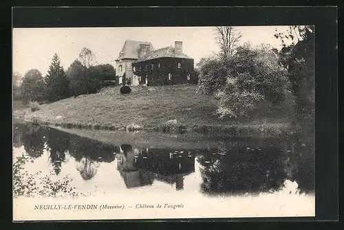 AK Neuilly-le-Vendin / Mayenne, Chateau du Vaugeois, Blick vom Fluss auf das Schloss